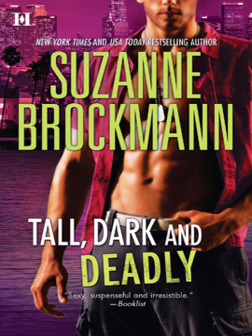 Title details for Tall, Dark and Deadly by Suzanne Brockmann - Wait list